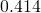 0.414