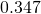 0.347