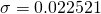 \sigma = 0.022521