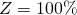 Z = 100\%