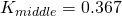 K_{middle} = 0.367