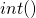 int (…)