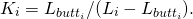 \begin{equation*}  K_i = L_{butt_i} / (L_i - L_{butt_i} ). \end{equation*}